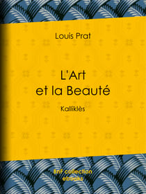 L'Art et la Beauté - Kalliklès