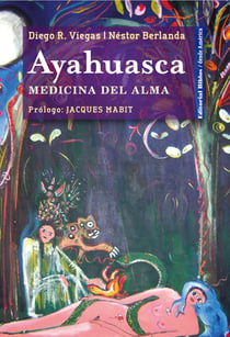 Ayahuasca - Medicina del alma