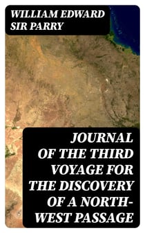 Journal of the Third Voyage for the Discovery of a North-West Passage
