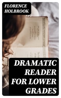Dramatic Reader for Lower Grades