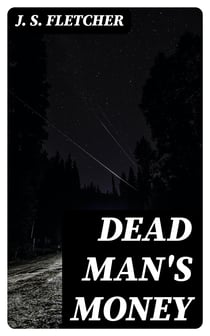 Dead Man's Money - A Thriller