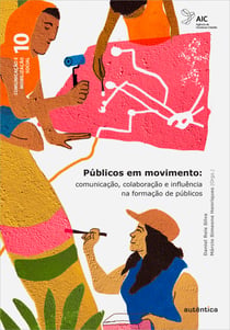 Públicos em movimento - Comunicação, colaboração e influência na formação de públicos