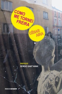 Como me tornei freira - Seguido de A costureira e o vento