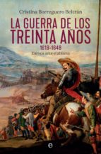 La guerra de los Treinta años 1618-1648 - Europa ante el abismo