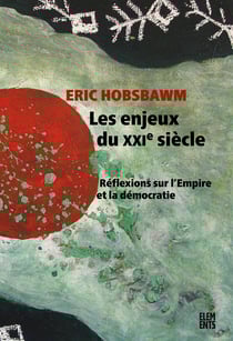 Les enjeux du XXIe siècle - Réflexions sur l'Empire et la démocratie