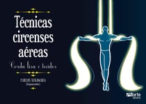 Técnicas circenses aéreas - Corda lisa e tecidos