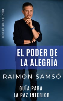 El Poder de la Alegría - Guía para la paz interior