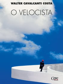 O velocista - V Prêmio Pernambuco de Literatura
