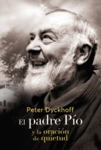 EL PADRE PÍO Y LA ORACIÓN DE QUIETUD