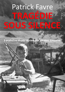 Tragédie sous silence - 3 orphelins dupés durant des années. Enquête