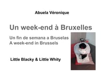 Un week-end à Bruxelles - Little Blacky et Little Whity