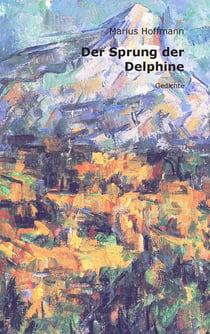 Der Sprung der Delphine - Gedichte