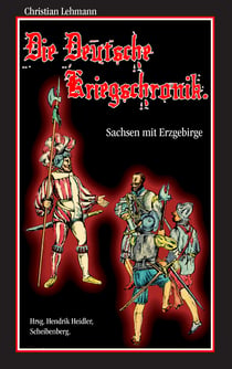 Die Deutsche Kriegschronik - Sachsen mit Erzgebirge