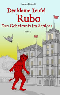 Der kleine Teufel Rubo - Das Geheinmis im Schloss