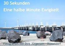 30 Sekunden - Eine halbe Minute Ewigkeit
