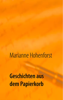 Geschichten aus dem Papierkorb