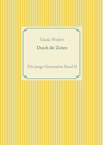 Durch die Zeiten - Die junge Generation