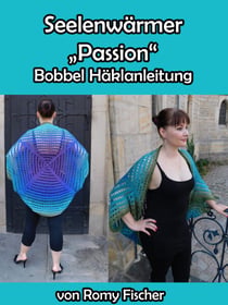Seelenwärmer Passion - Bobbel Häkelanleitung