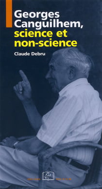 Georges Canguilhem, science et non-science