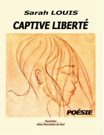 Captive liberté