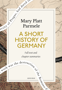 A Short History of Germany: A Quick Read edition