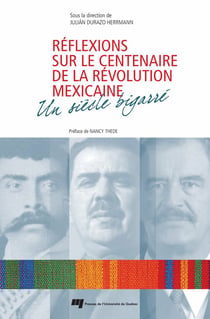 Réflexions sur le centenaire de la Révolution mexicaine - Un siècle bigarré