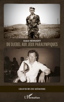 Du Djebel aux jeux paralympiques - Récit