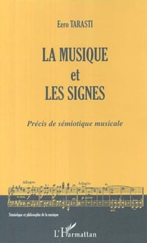 La musique et les signes - Précis de sémiotique musicale