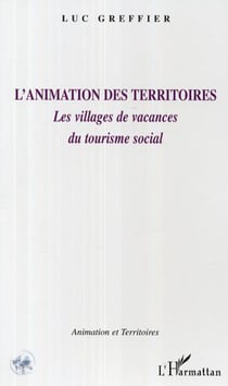 L'animation des territoires - Les villages de vacances du tourisme social