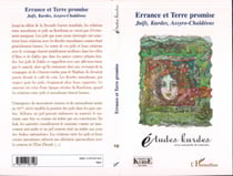 Errance et Terre promise - Juifs, Kurdes, Assyro-Chaldéens