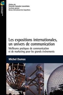 Les expositions internationales, un univers de communication - Meilleures pratiques de communication et de marketing pour les grands événements