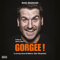 Gorgée ! La vie trop courte de Roberto « Bob » Bissonnette