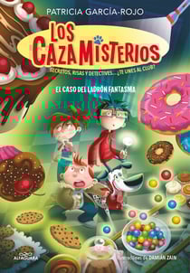 Los cazamisterios 2 - El caso del ladrón fantasma - Secretos, risas y detectives... ¿te unes al club?