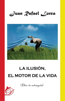 La ilusión, el motor de la vida