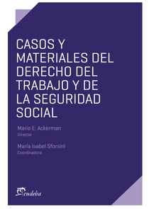 Casos y materiales del Derecho del Trabajo y de la Seguridad Social