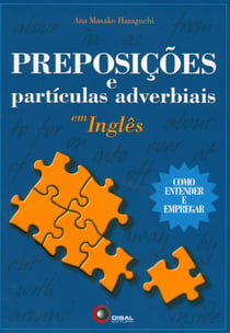 Preposições e partículas adverbiais em inglês - Como entender e empregar