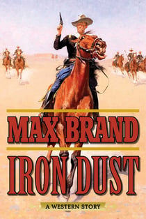 Iron Dust - A Western Story