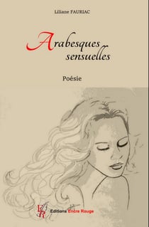 Arabesques sensuelles - Recueil de poésies