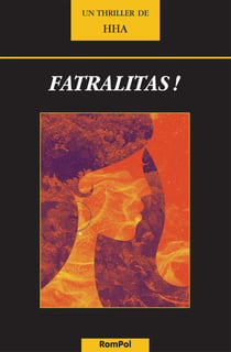 Fatralitas ! - Thriller en terres espagnoles