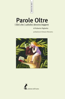 Parole Oltre - I libri che i cattolici devono leggere