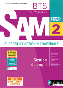 Domaines d'activités GPME : domaine d'activité 2 : gestion de projet : BTS SAM 1re et 2e années (édition 2021)