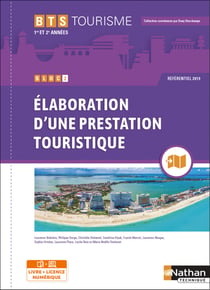 Bloc 2 : élaboration d'une prestation touristique : BTS Tourisme : 1re et 2ème années (édition 2021)