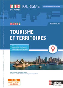 Bloc 7 : tourisme et territoires : BTS Tourisme : 1re et 2ème années (édition 2021)