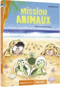 Mission animaux Tome 5 : SOS tortues à la dérive