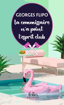 La commissaire n'a point l'esprit club : une enquête de la commissaire Viviane Lancier