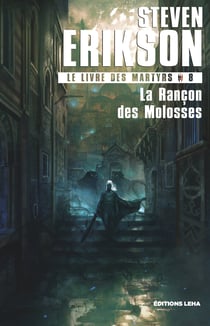 Le livre des martyrs Tome 8 : la rançon des molosses