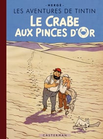 Les aventures de Tintin Tome 9 : le crabe aux pinces d'or