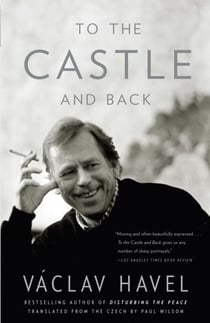 To the Castle and Back - A Memoir