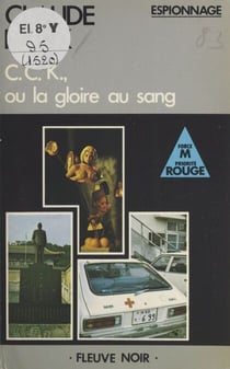 C.C.K. - Ou La gloire au sang