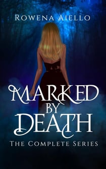 Marked by Death: The Complete Series - Marked by Death, #4